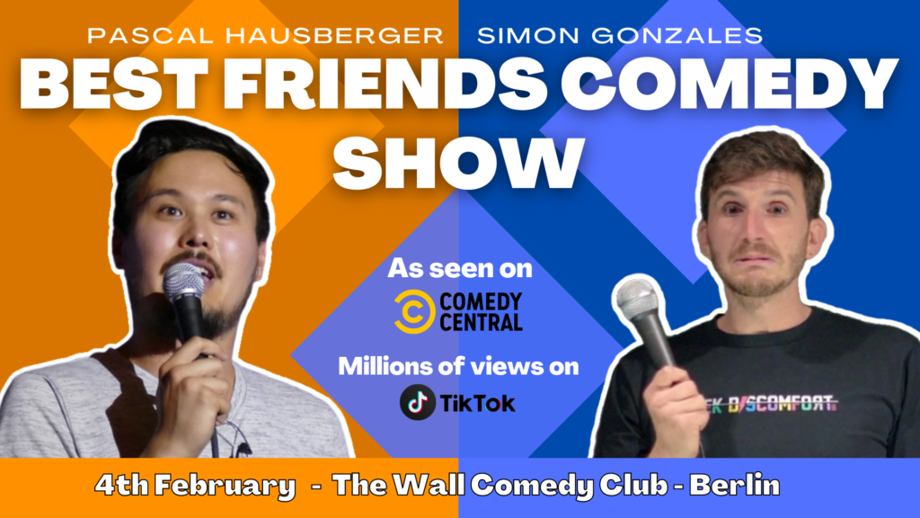 Best Friends Comedy – English Standup Comedy			 Friedrichshain 
								Sat Feb 4 @ 5:30 pm - 7:30 pm