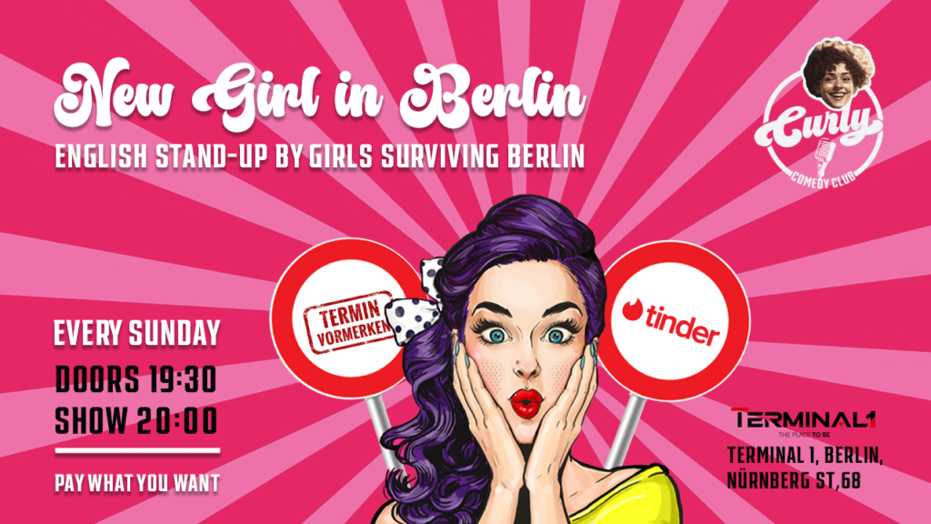 English stand-up: New Girl in Berlin			 Charlottenburg 
								Sun Jun 4 @ 7:30 pm - 10:00 pm|Recurring Event (See all)An even...