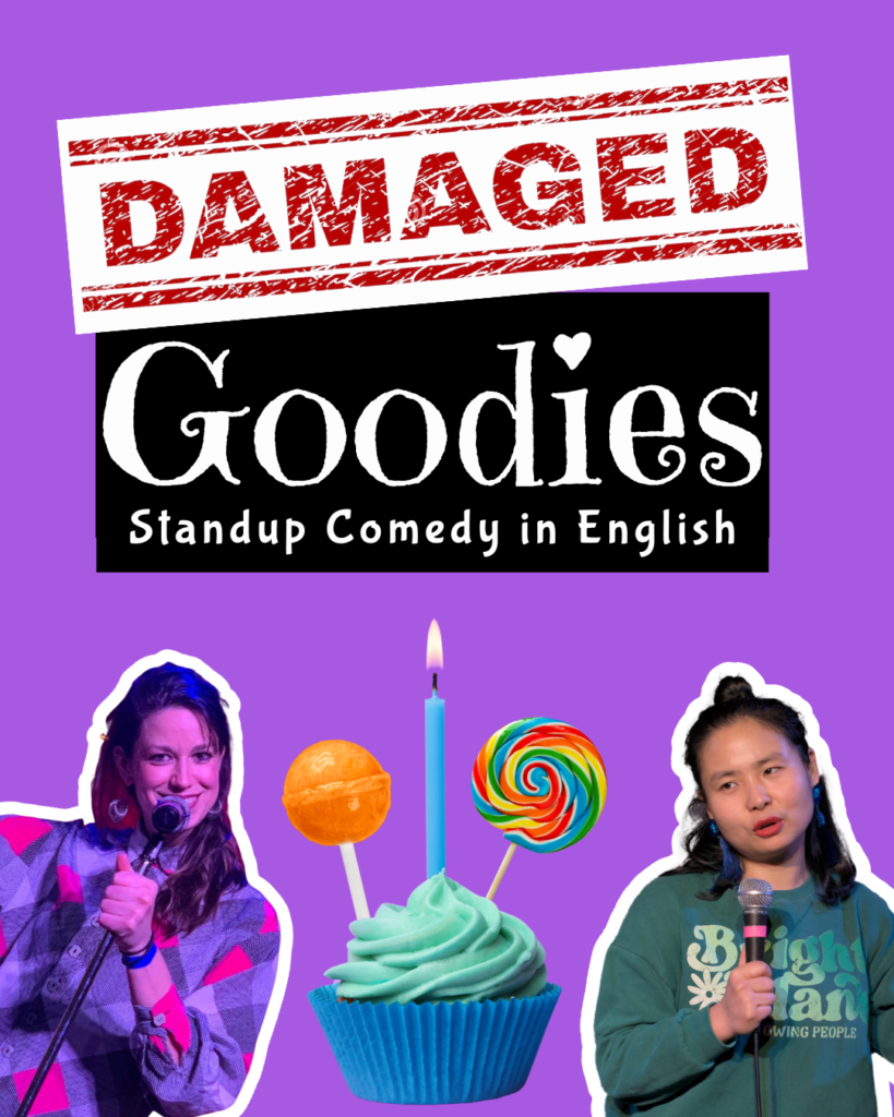 Damaged Goodies: Moni & Tera | English Standup Comedy			 Mitte 
								Fri Sep 22