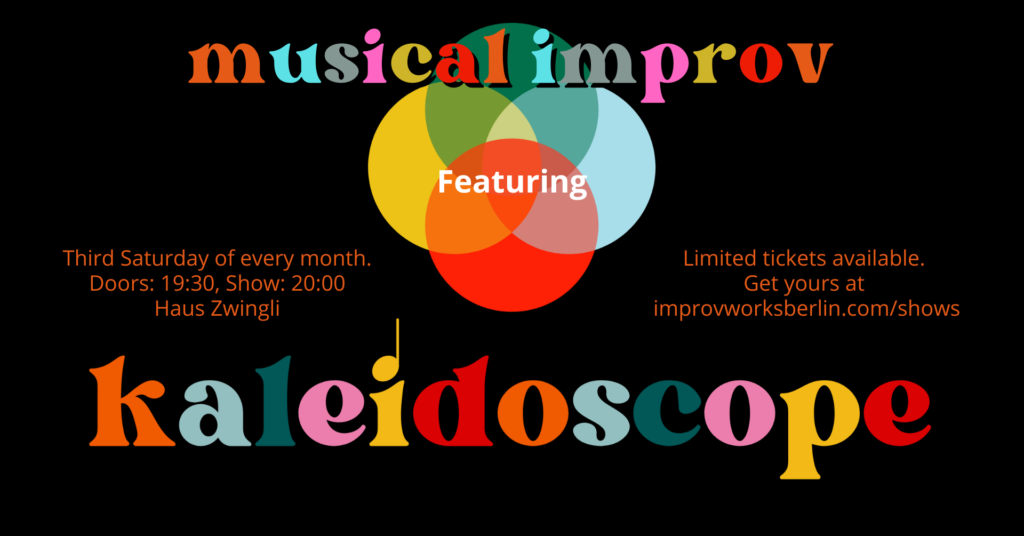Musical Improv feat. Kaleidoscope!			 Friedrichshain 
								Sat May 18 @ 19:30 - 22:00|Recurring Event (See all)An event ever...