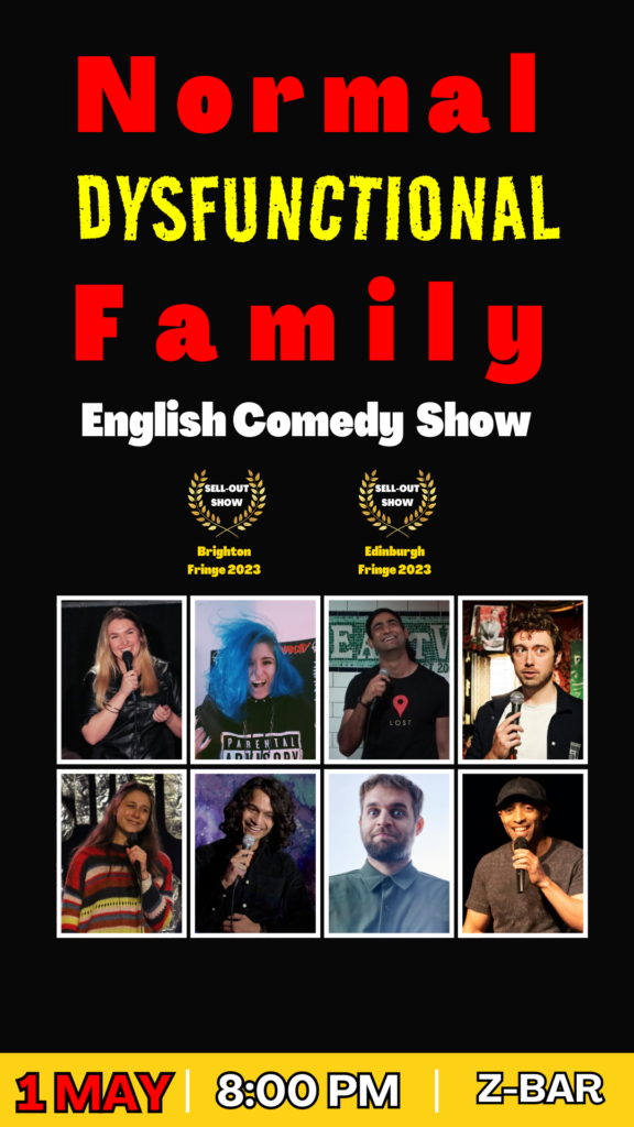 English Stand Up Comedy Show in Mitte – Normal Dysfunctional Family Comedy			 Mitte 
								Wed May 1 @ 08:00 - 22:30