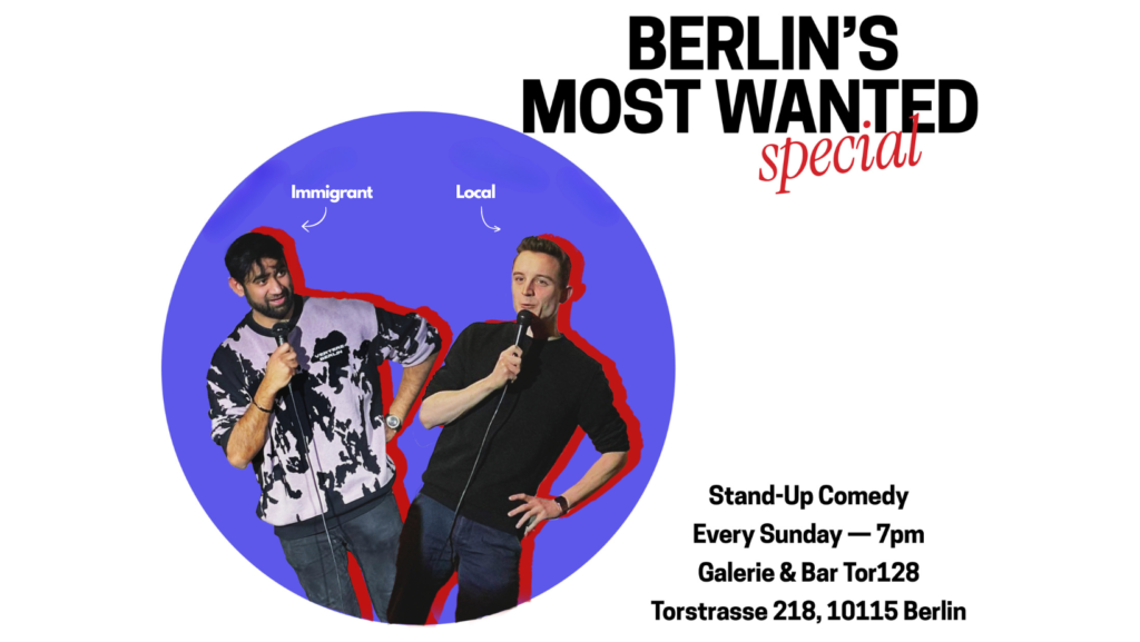 The Local vs. Immigrant – Stand up Comedy Special			 Friedrichshain Kreuzberg Mitte Prenzlauer Berg 
								Sun May 19 @ 19:00...