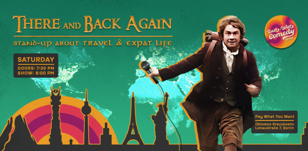 There and Back Again: English Stand-up About Travel & Expat Life 18.05.24			 Kreuzberg Neukölln 
								Sat May 18 @ 19:30 - 2...