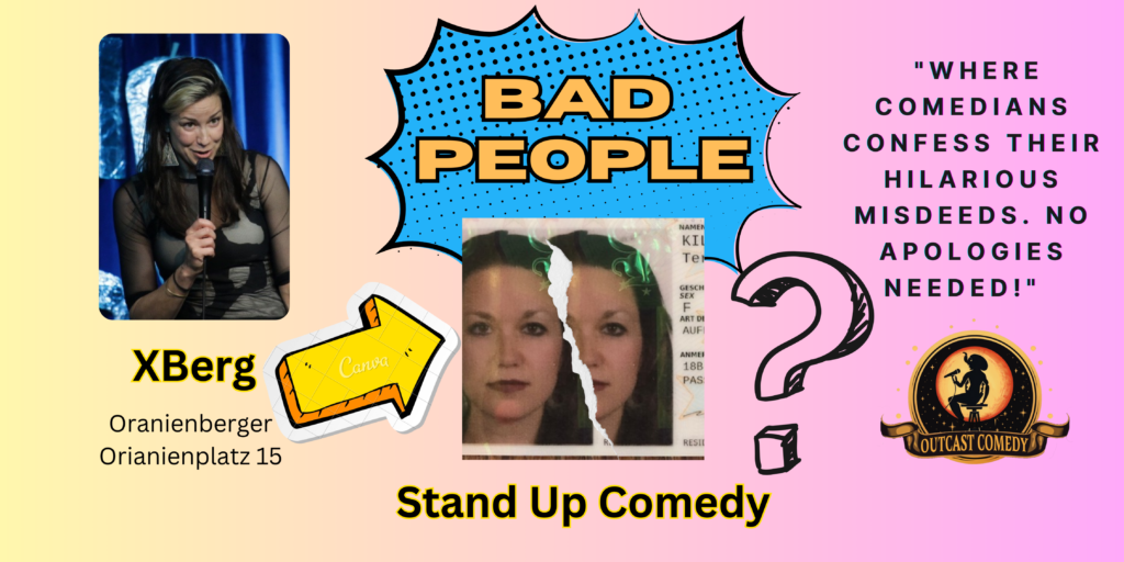 Bad People: Stand Up Comedy! (Xberg)			 
								Sat Oct 26 @ 19:00 - 21:00|Recurring Event (See all)An event every week that b...