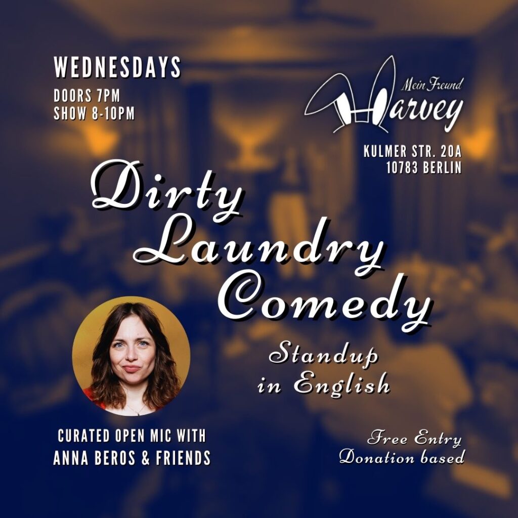 Dirty Laundry Comedy: Standup & Air Out in English Wednesdays in Schöneberg			 Schöneberg 
								Wed Oct 30 @ 19:00 - 22:00|R...