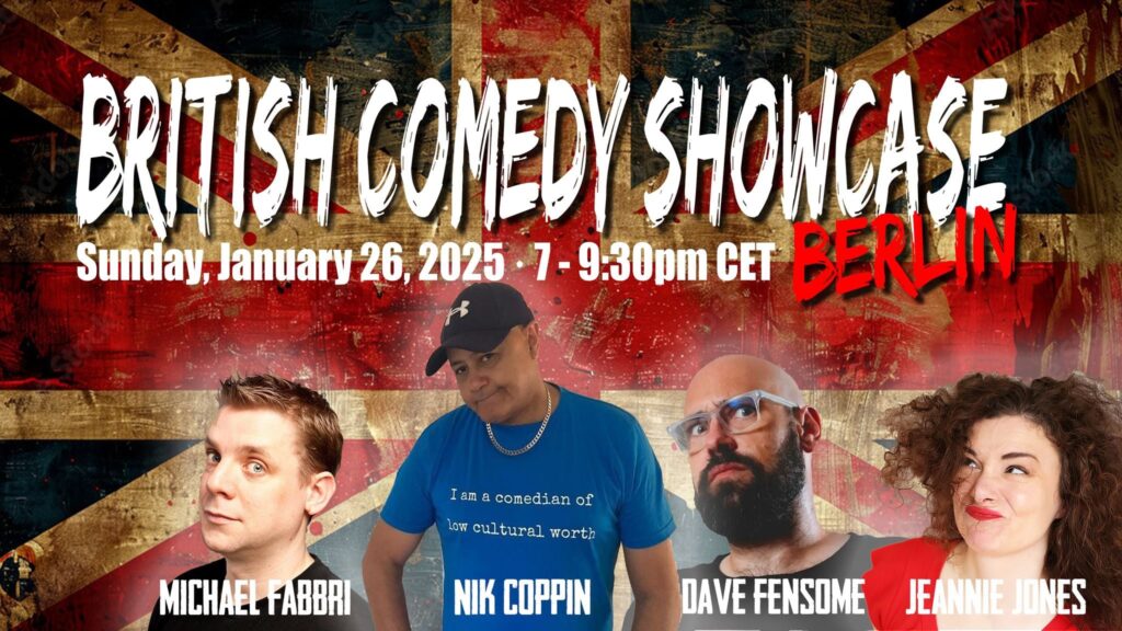 British Comedy Showcase			 
								Sun Jan 26 @ 19:00 - 21:30