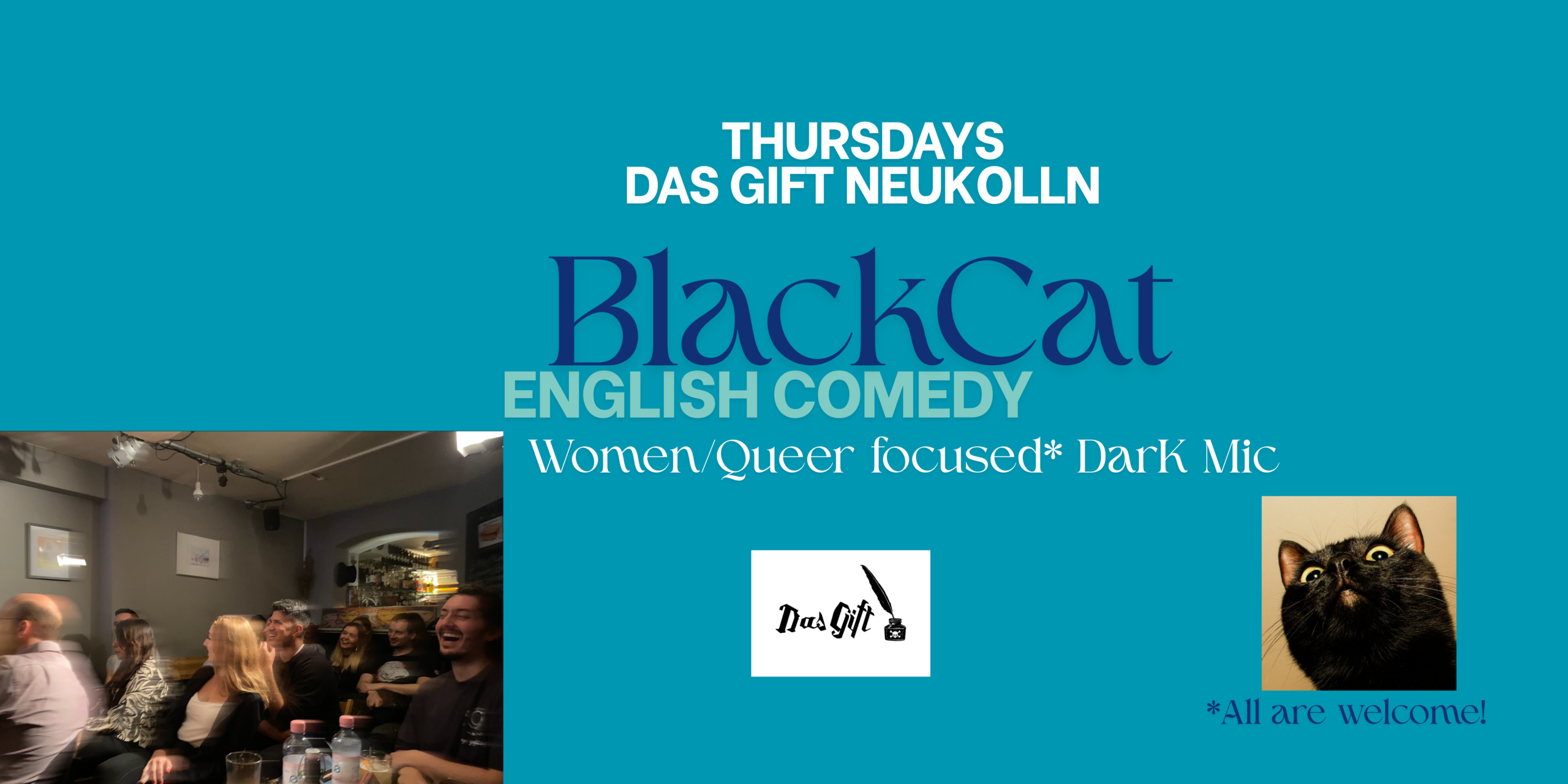 Black Cat Comedy Neukölln- Thursdays at Das Gift!